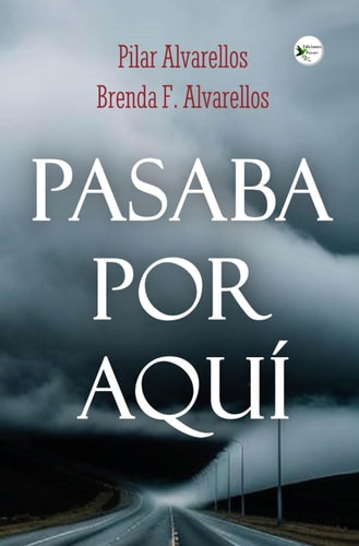 Pasaba por aquí (Spanish Edition)
