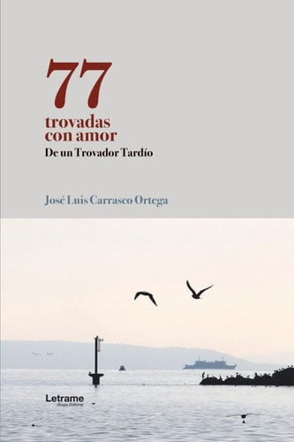 77 trovadas con amor (Spanish Edition)