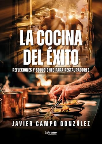 La cocina del éxito (Spanish Edition)
