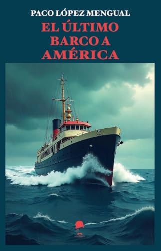 El último Barco A América
