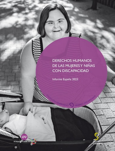 Derechos humanos de las mujeres y niñas con discapacidad: Informe España 2023