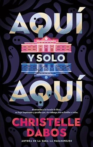 Aquí y solo aquí (Spanish Edition)