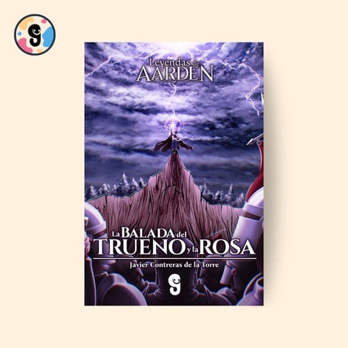 LEYENDAS DE AARDEN: LA BALADA DEL TRUENO Y LA ROSA