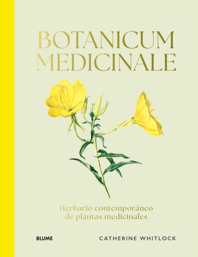 Botanicum Medicinale: Herbario contemporáneo de plantas medicinales