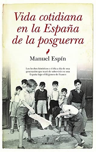 Vida cotidiana en la España de la posguerra
