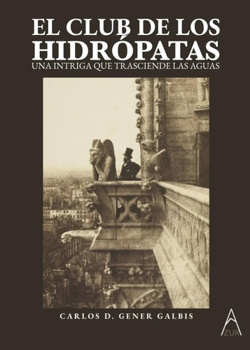 EL CLUB DE LOS HIDRÓPATAS: UNA INTRIGA QUE TRASCIENDE LAS AGUAS (Spanish Edition)