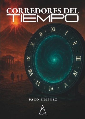 CORREDORES DEL TIEMPO (Spanish Edition)