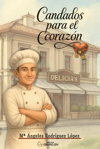 Candados para el corazón (Spanish Edition)