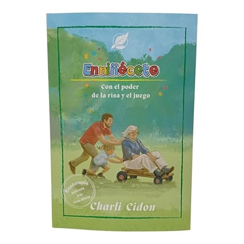 ENNIÑÉCETE: CON EL PODER DE LA RISA Y EL JUEGO