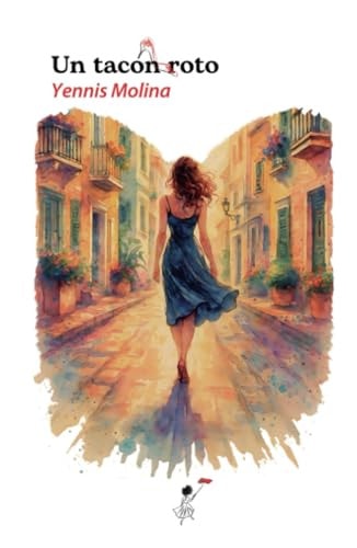 Un tacón roto (Spanish Edition)
