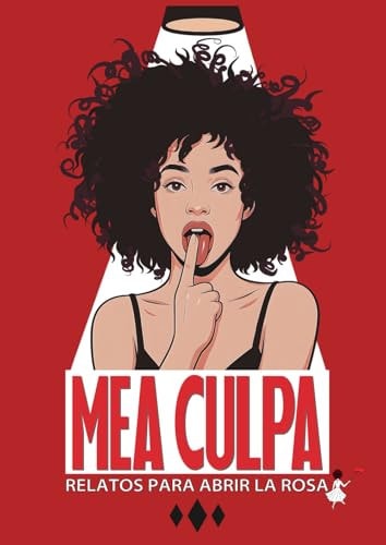 Mea Culpa. Relatos para abrir la rosa (Spanish Edition)