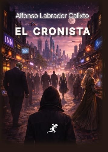 EL CRONISTA (Spanish Edition)