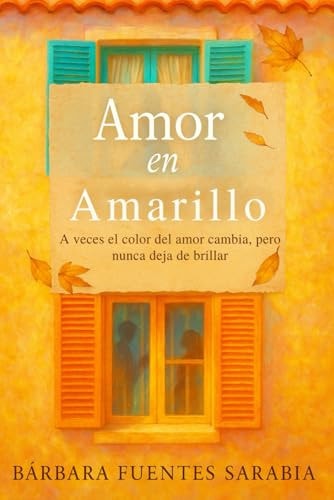 Amor en Amarillo (Spanish Edition)