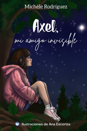 Axel, mi amigo invisible (Spanish Edition)