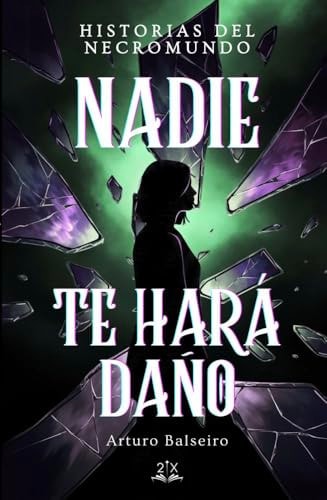 Nadie te hará daño: Historias del Necromundo