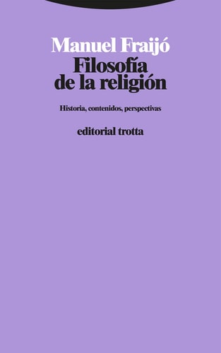 Filosofía de la religión historia, contenidos, perspectivas
