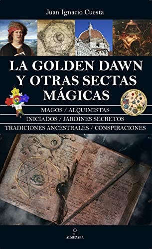 La Golden Dawn Y Otras Sectas Magicas