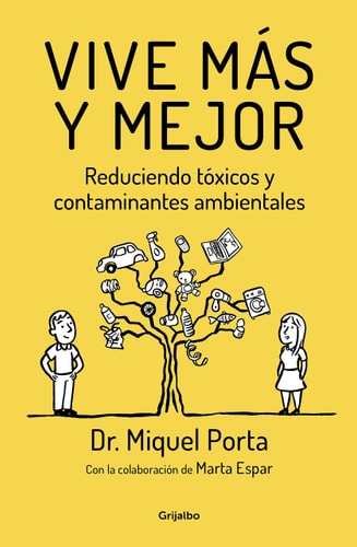 Vive más y mejor : reduciendo tóxicos y contaminantes ambientales