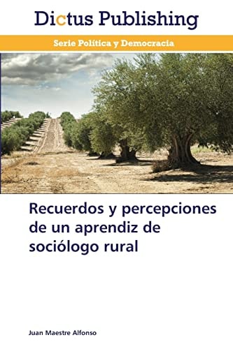 Recuerdos y percepciones de un aprendiz de sociólogo rural
