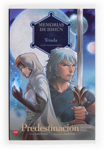Memorias de Idhún Predestinación. Triada. Libro IV. Segunda parte