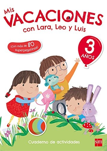 Mis vacaciones con Lara, Leo y Luis, 3 años Cuaderno de actividades