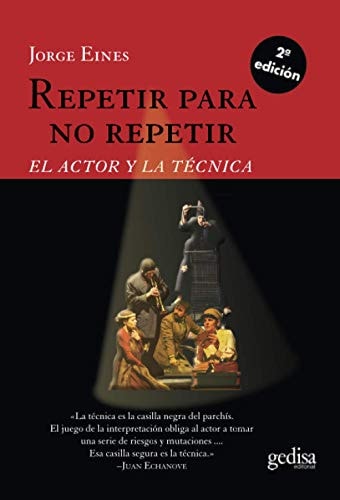 Repetir para no repetir El actor y la técnica