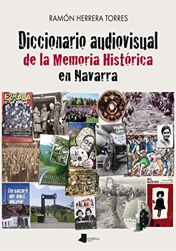 Diccionario audiovisual de la memoria histórica en Navarra
