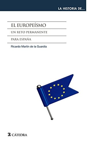 El europeísmo un reto permanente para España