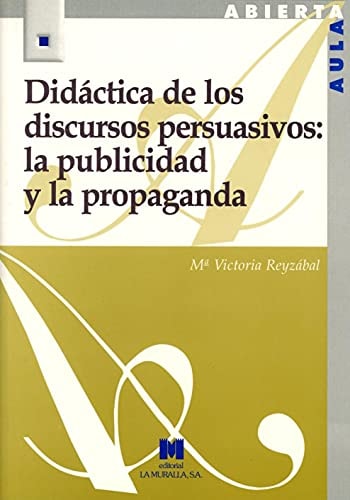 Didáctica de los discursos persuasivos la publicidad y la propaganda