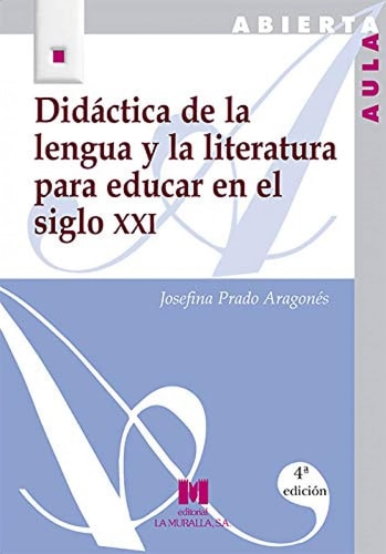 Didáctica de la lengua y la literatura para educar en el siglo XXI