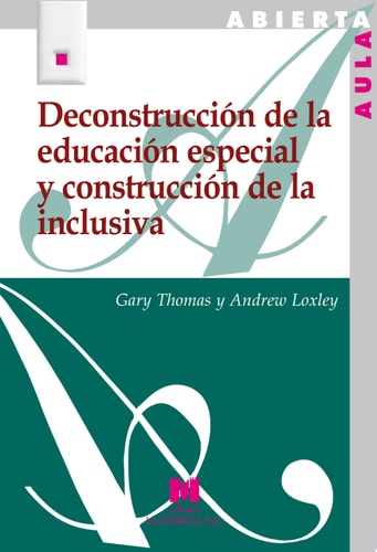 Deconstrucción de la educación especial y construcción de la inclusiva