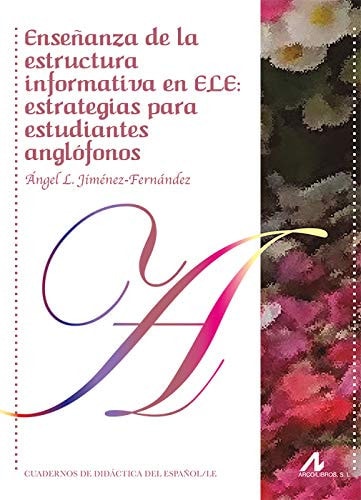 Enseñanza de la estructura informativa en ELE: estrategias para estudiantes anglófonos