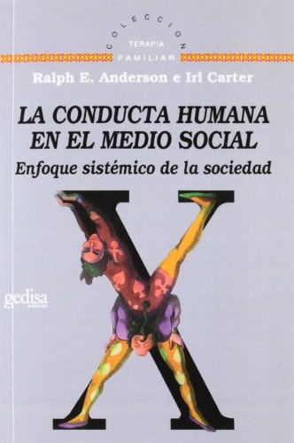 La conducta humana en el medio social enfoque sistémico de la sociedad