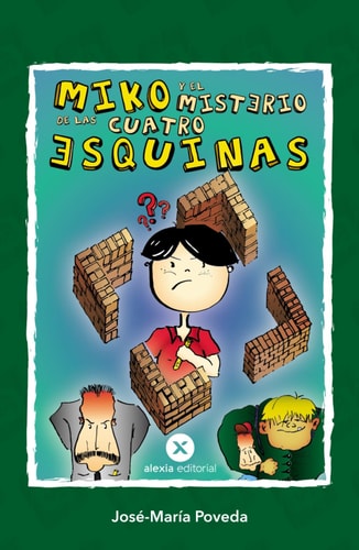Miko y el misterio de las cuatro esquinas