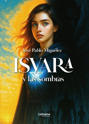 Isvara y las sombras (El viaje de Isvara) (Spanish Edition)