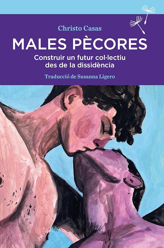 Males pècores: Construir un futur col·lectiu des de la dissidència