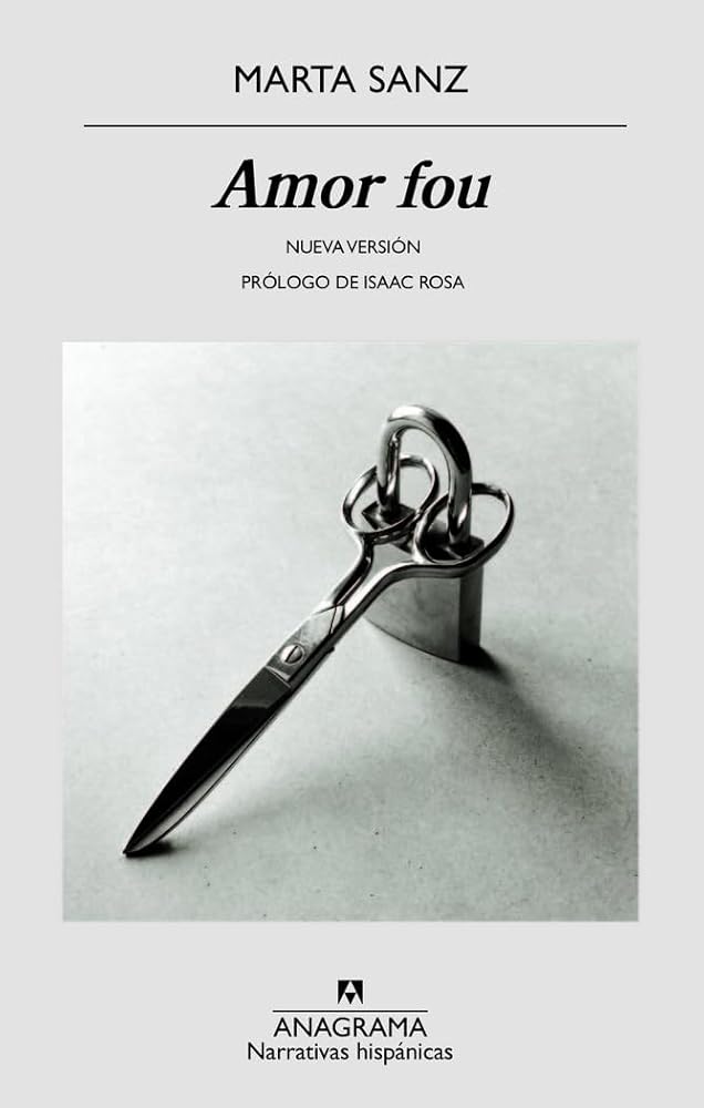 Amor fou: 604 (Narrativas hispánicas)