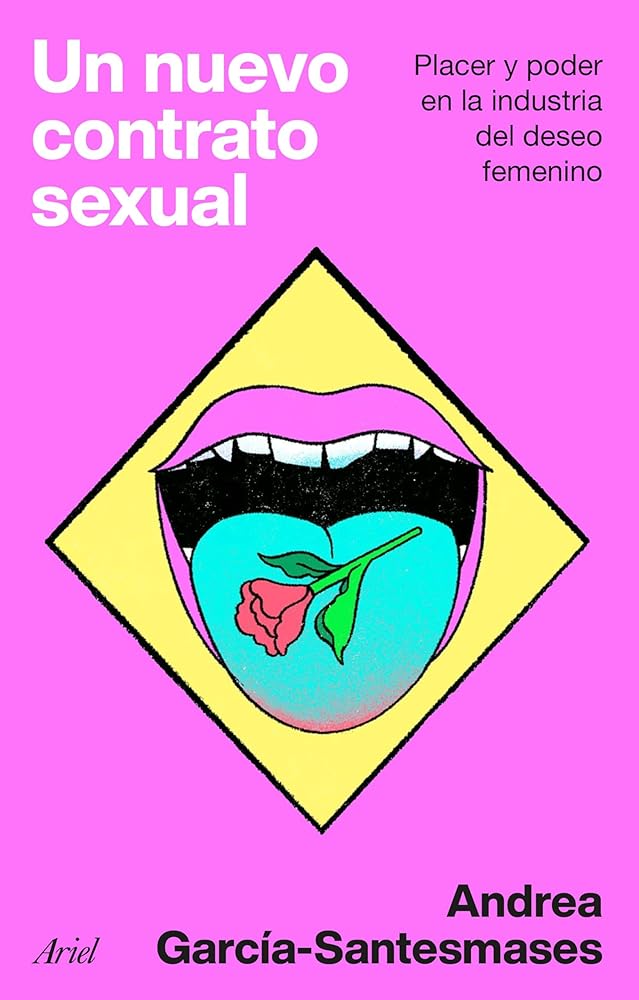 Un nuevo contrato sexual: Placer y poder en la industria del deseo femenino