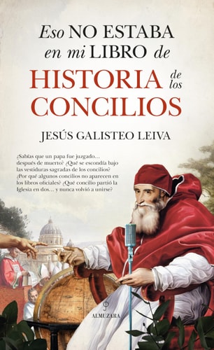 Eso no estaba en mi libro de historia de los concilios (Spanish Edition)