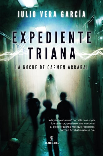 Expediente Triana: La noche de Carmen Arrabal (Spanish Edition)